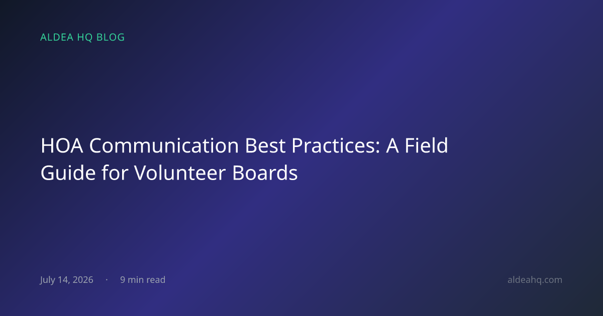 HOA Communication Best Practices: A Field Guide for Volunteer Boards
