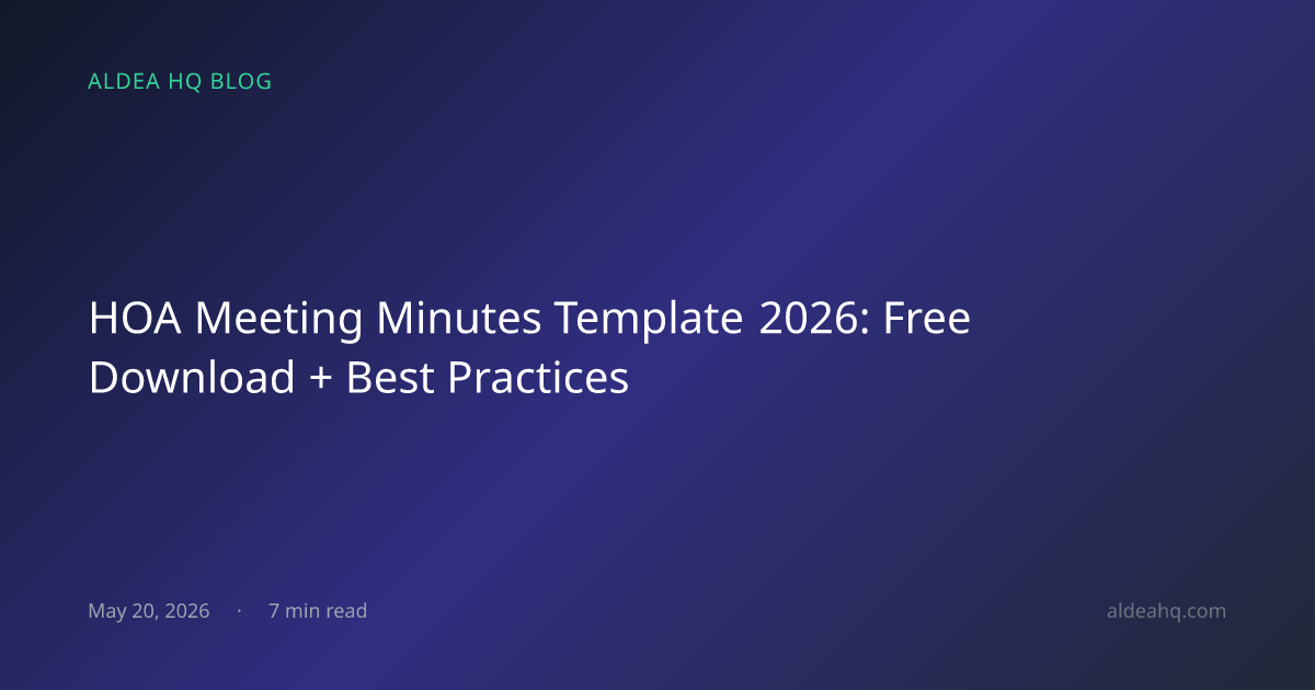 HOA Meeting Minutes Template 2026: Free Download + Best Practices