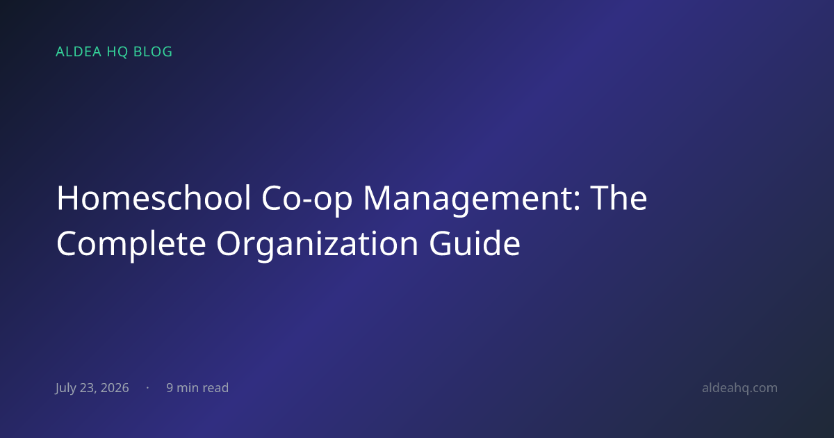 Homeschool Co-op Management: The Complete Organization Guide