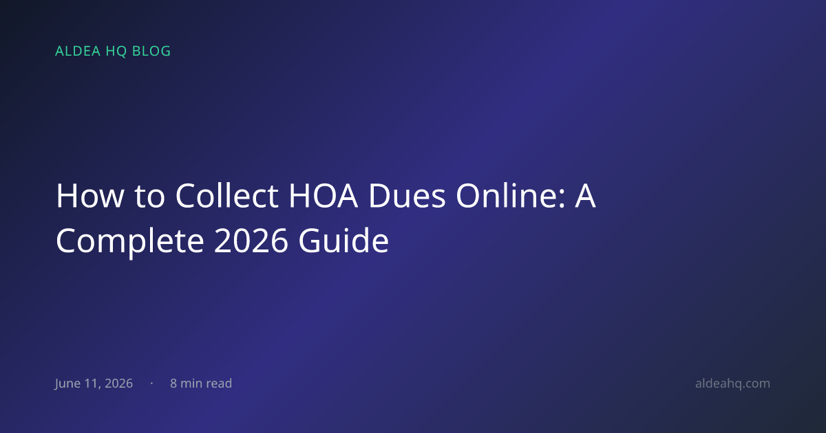 How to Collect HOA Dues Online: A Complete 2026 Guide