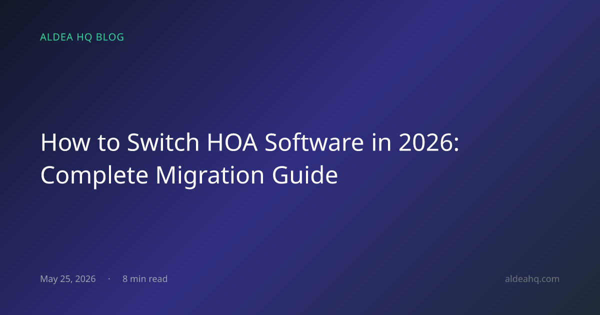 How to Switch HOA Software in 2026: Complete Migration Guide